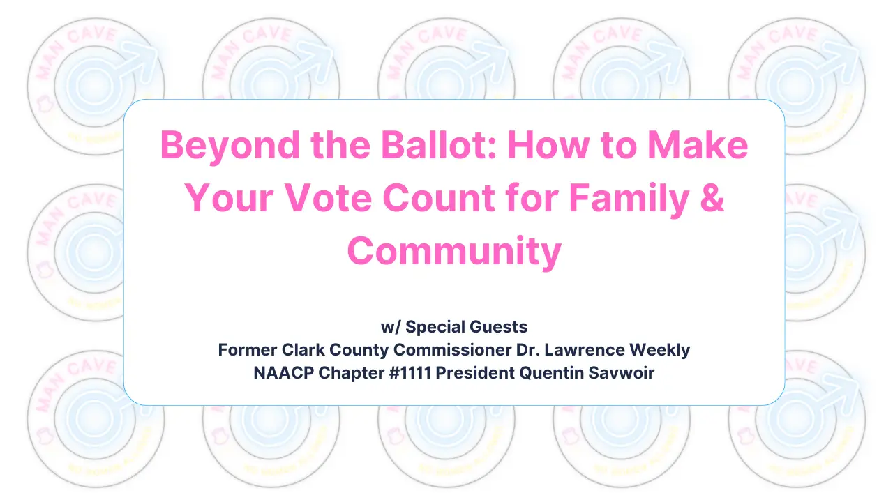 Beyond the Ballot How to Make Your Vote Count for Family & Community Man Cave